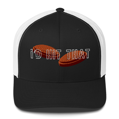 "I'd Hit That" - Trucker Cap