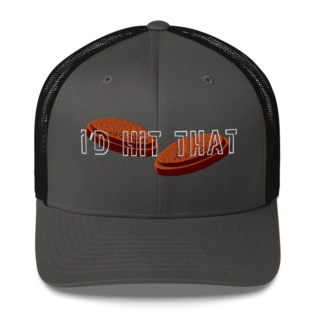 "I'd Hit That" - Trucker Cap