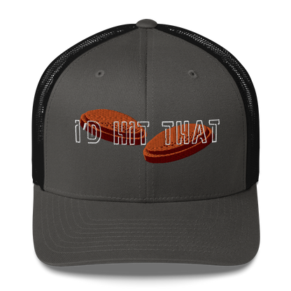 "I'd Hit That" - Trucker Cap