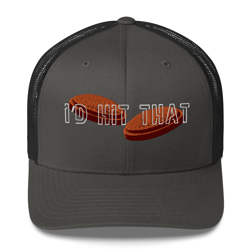 "I'd Hit That" - Trucker Cap