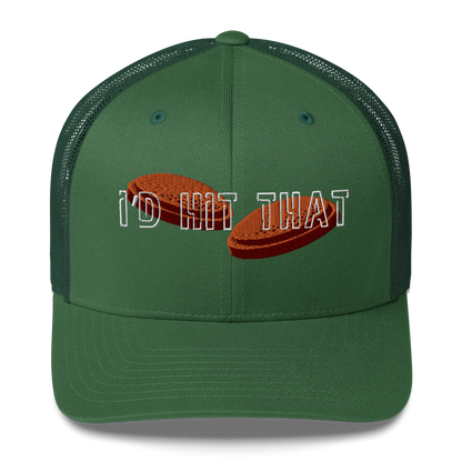 "I'd Hit That" - Trucker Cap