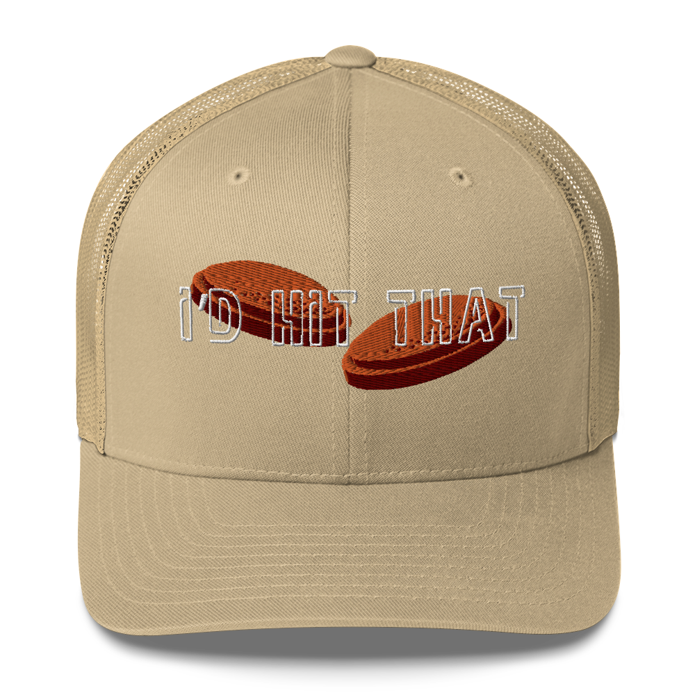 "I'd Hit That" - Trucker Cap