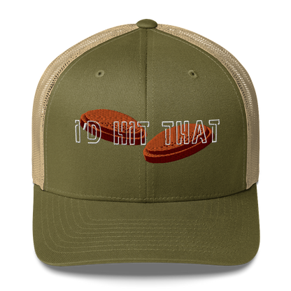 "I'd Hit That" - Trucker Cap