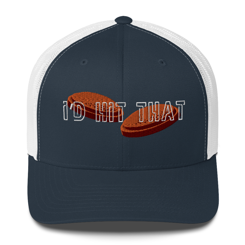 "I'd Hit That" - Trucker Cap