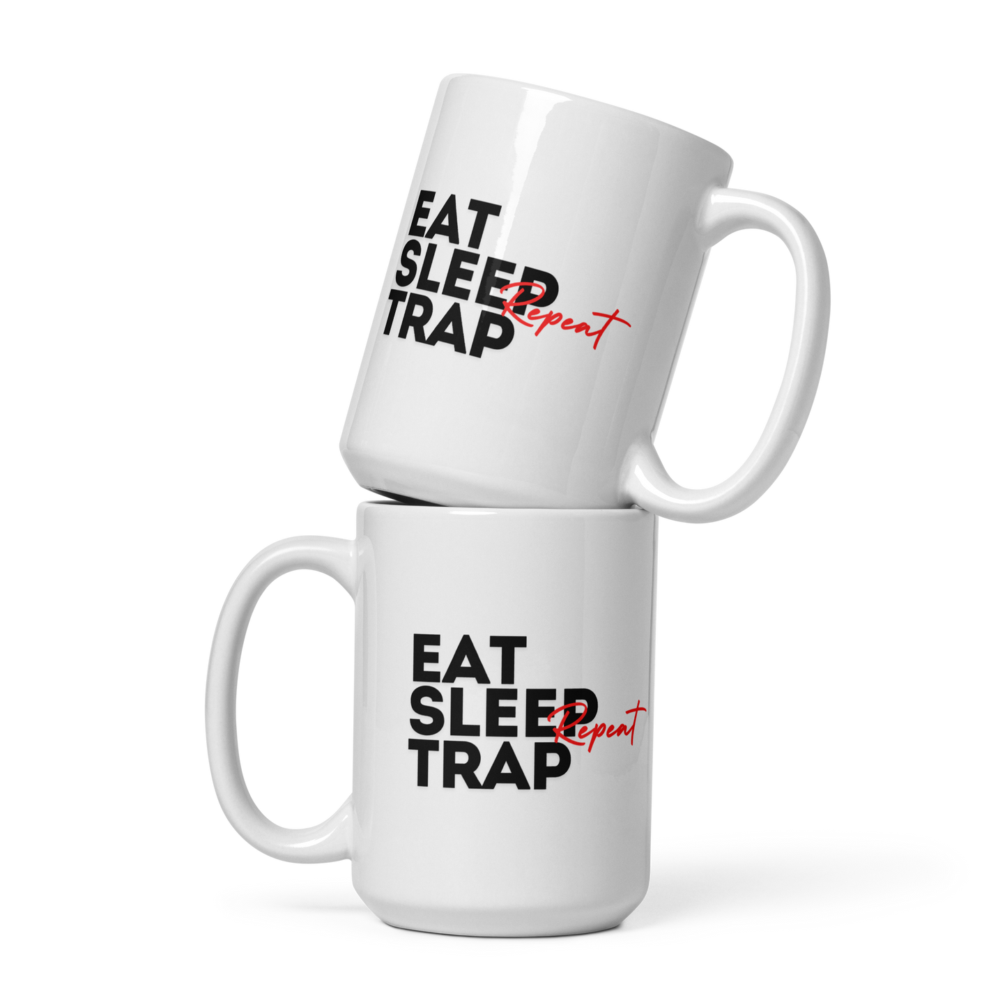 "Eat, Sleep, Trap, Repeat" - Mug